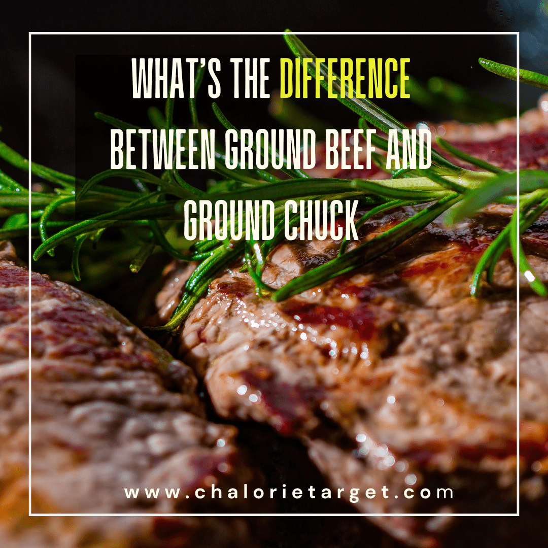 Differences between Ground Beef and Ground Chuck